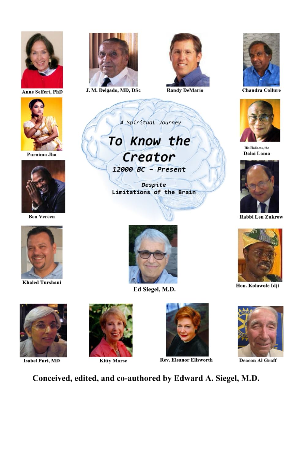 A Spiritual Journey: To Know the Creator Despite Limitations of the Brain