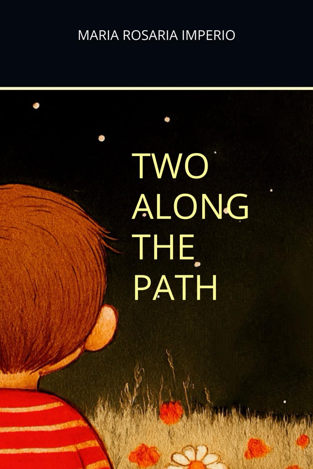 Two along the path (CUORI IN CAMMINO-Storie illustrate per ragazzi)