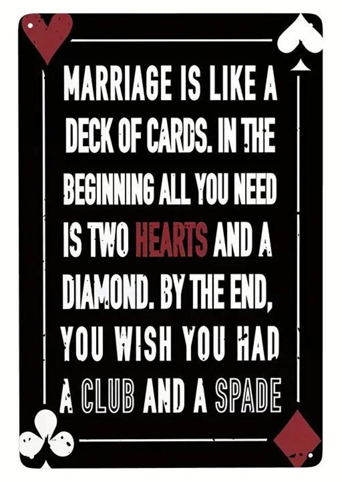 Ingzzaac Metalpostera10360 Marriage Is Like A Deck Of Cards Tin Sign 8"X12"
