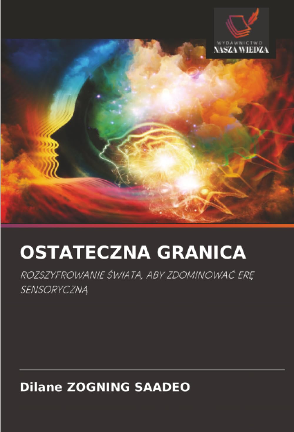 OSTATECZNA GRANICA: ROZSZYFROWANIE ¿WIATA, ABY ZDOMINOWA¿ ER¿ SENSORYCZN¿