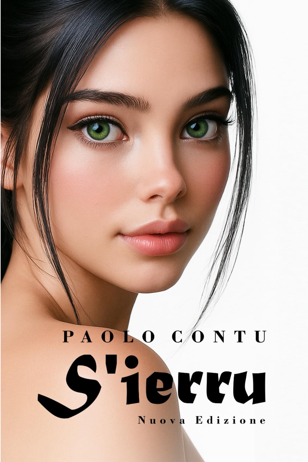 S'ierru: *Nuova Edizione* Un romanzo che brucia di emozione, come il cuore di chi ama senza tempo.