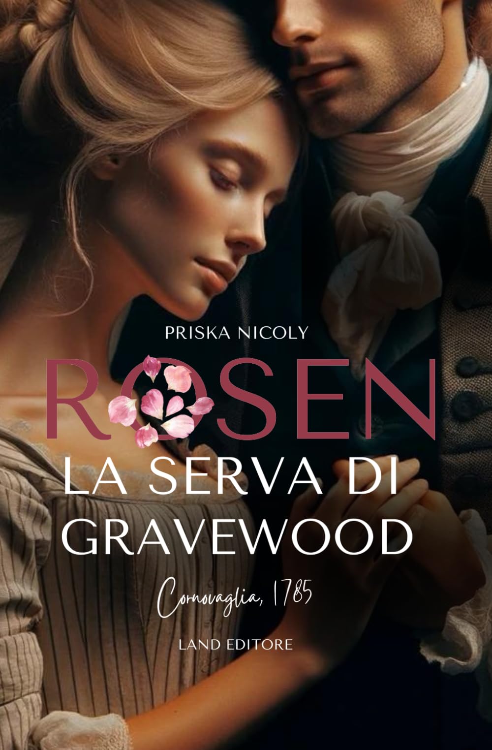 Rosen: la serva di Gravewood: [Un dark romance storico Land Editore] :  Nicoly, Priska, Editore, Land: Amazon.it: Libri