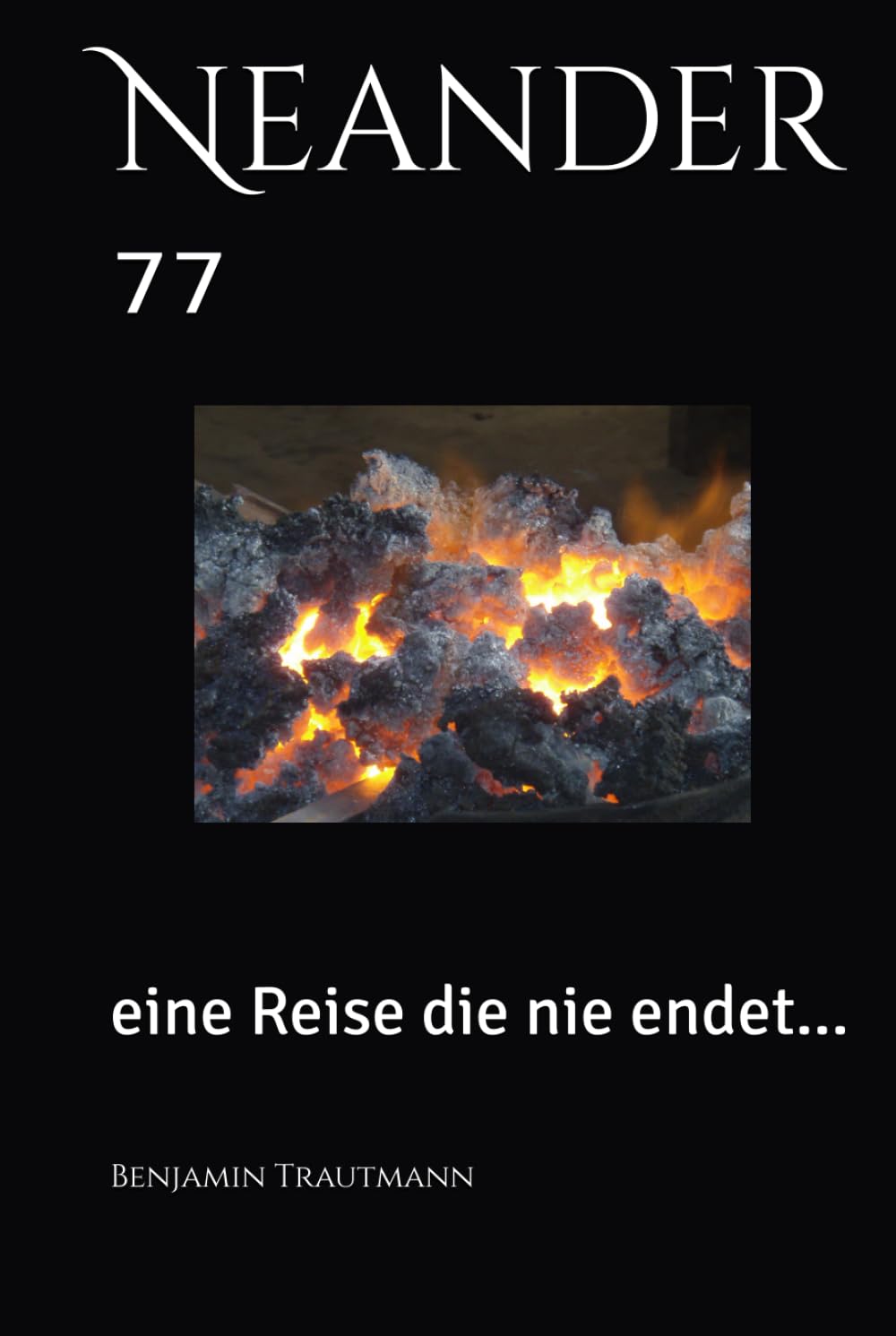 Neander ⁷⁷: eine Reise die nie endet...