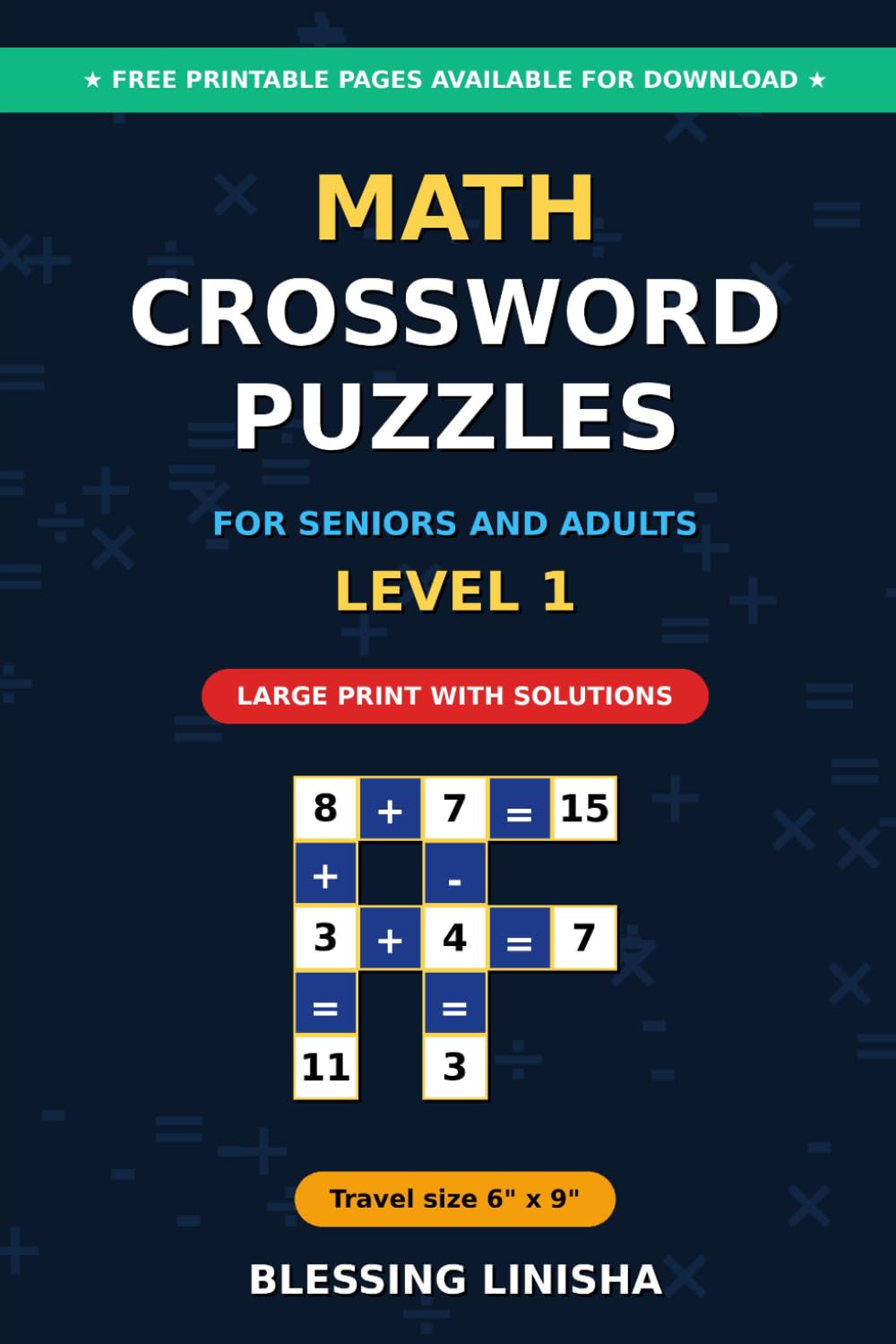 Math Crossword Puzzles for Seniors and Adults - LEVEL 1: Mental Math Crossword Puzzles with Addition and Subtraction | Brain Training & Memory Exercises | Fun Math Challenges