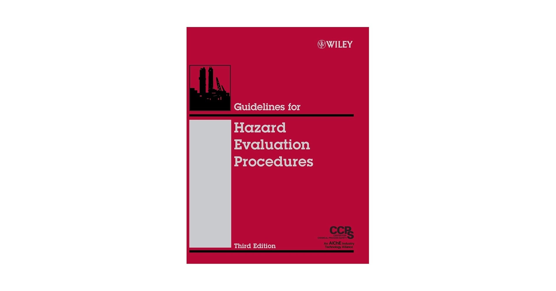 Guidelines for Hazard Evaluation Procedures: Center for