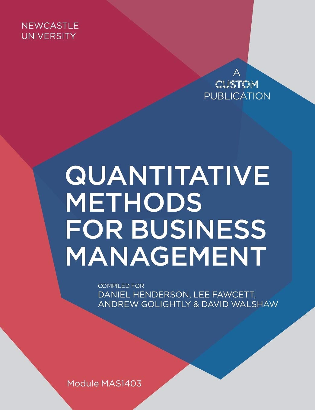 Quantitative Methods for Business Management: Module MAS1403