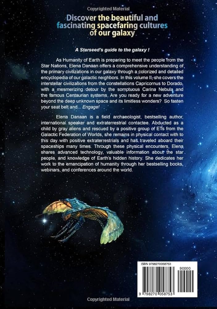 ENCYCLOPEDIA GALACTICA Volume II: Capricornus to Dorado: Danaan ENCYCLOPEDIA GALACTICA Volume II: Capricornus to Dorado: Danaan
