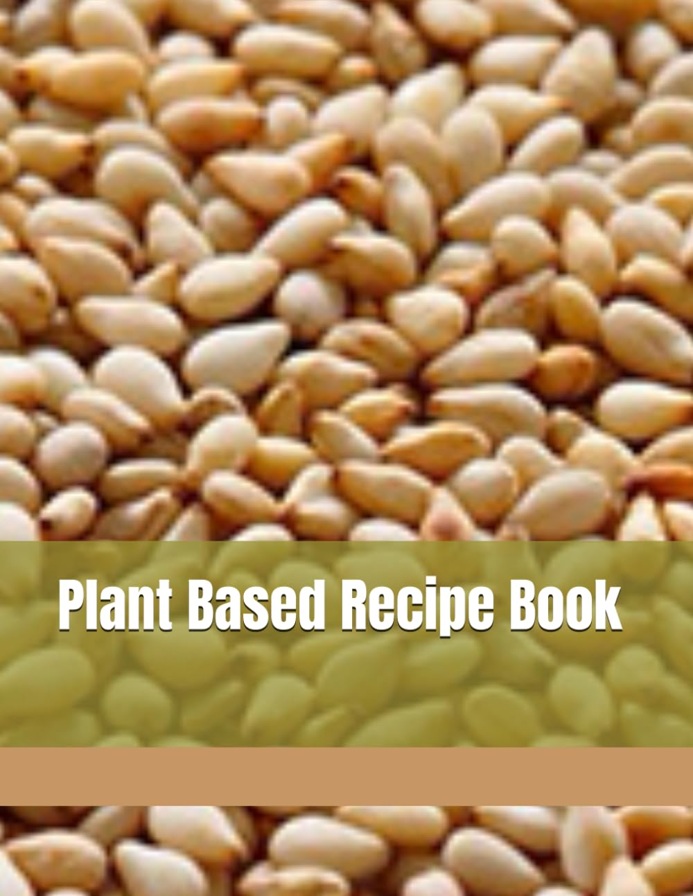 Plant Based Recipe Book