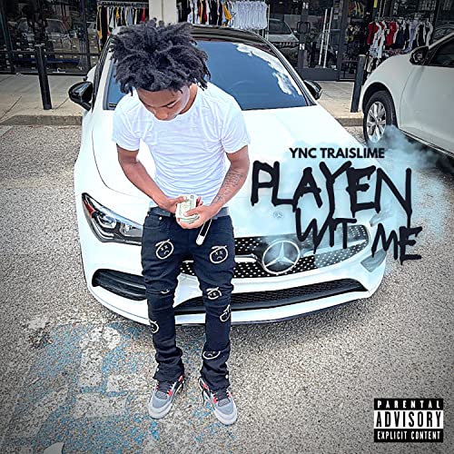 Playen Wit Me von YNC Traislime bei Amazon Music Unlimited
