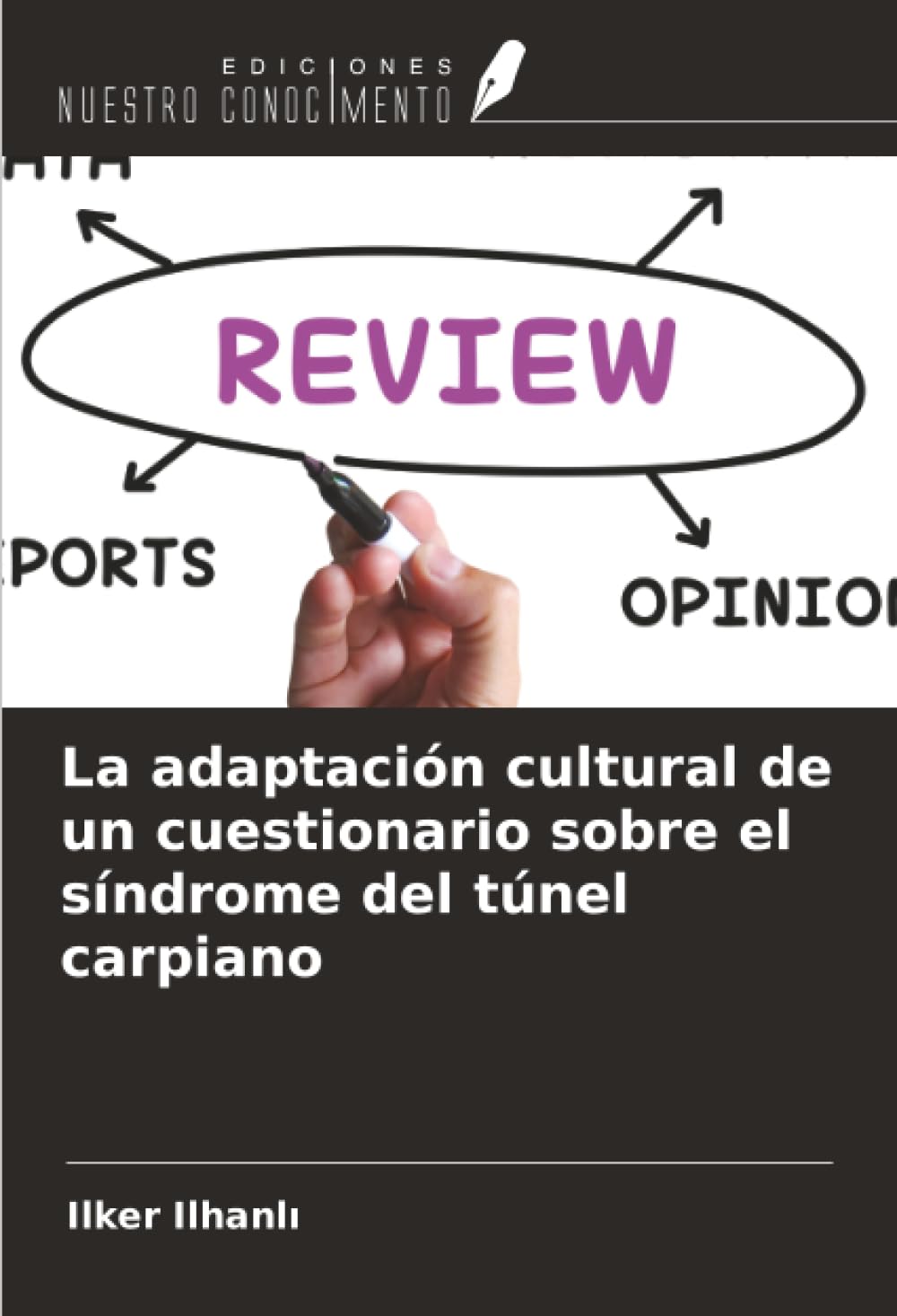 La adaptación cultural de un cuestionario sobre el síndrome del túnel carpiano