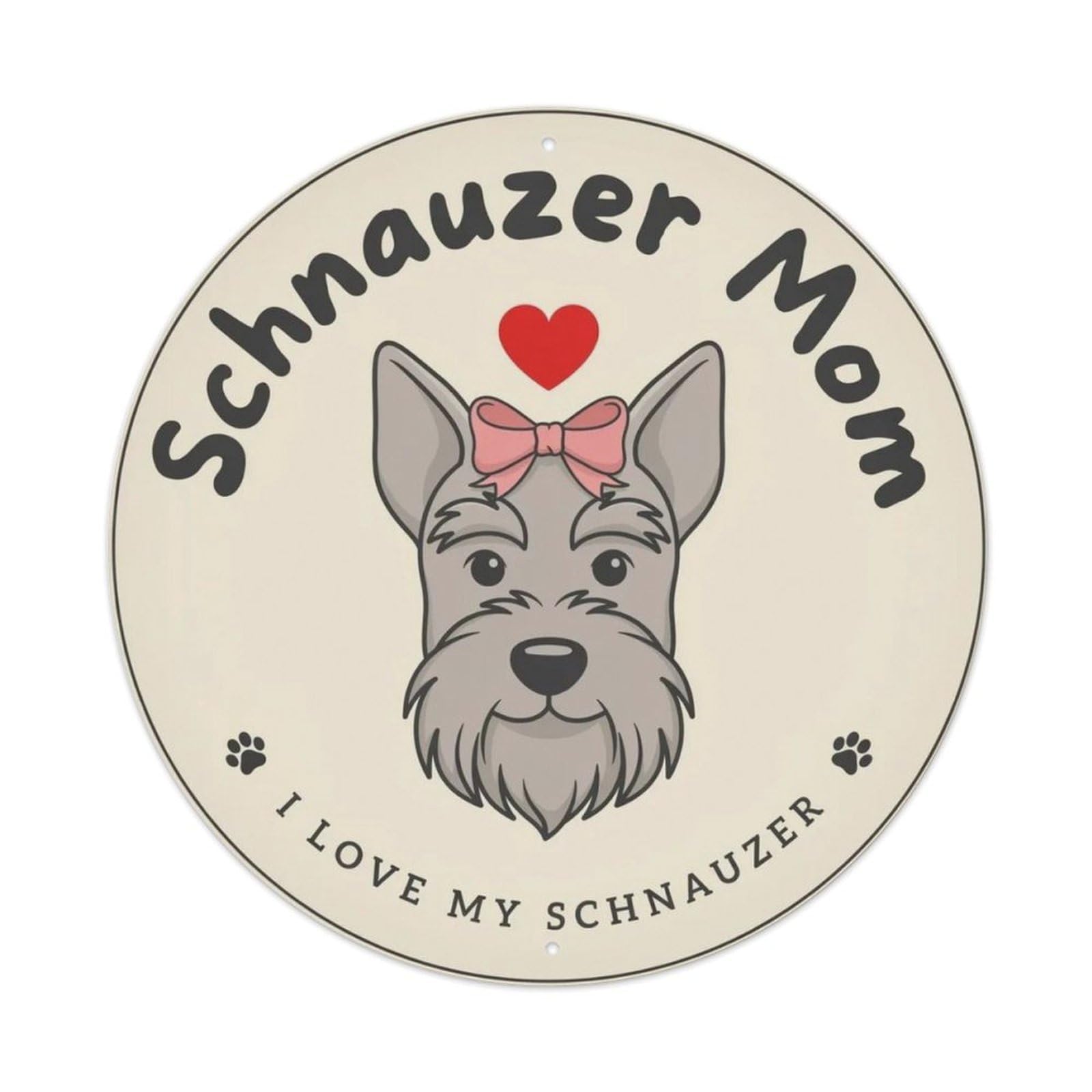 Schnauzer Mom Metal Tin Sign Plaque