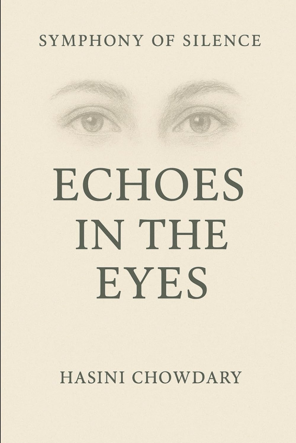 symphony of silence: Echoes in the eyes