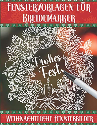 Fenstervorlagen für Kreidemarker - Weihnachtliche Fensterbilder: 50...
