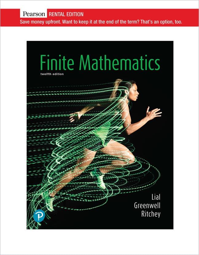 Finite Mathematics [RENTAL EDITION]      12th Edition