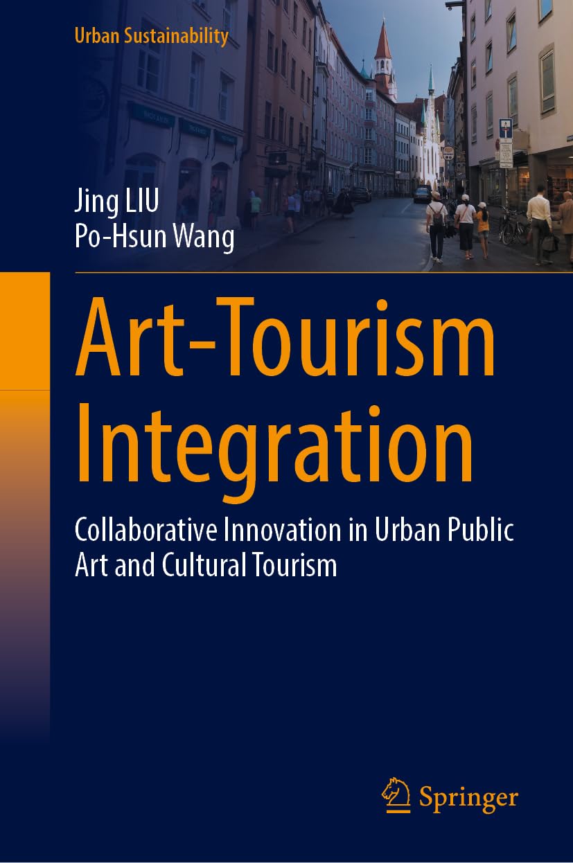 Art-Tourism Integration: Collaborative Innovation in Urban Public Art and Cultural Tourism (Urban Sustainability)