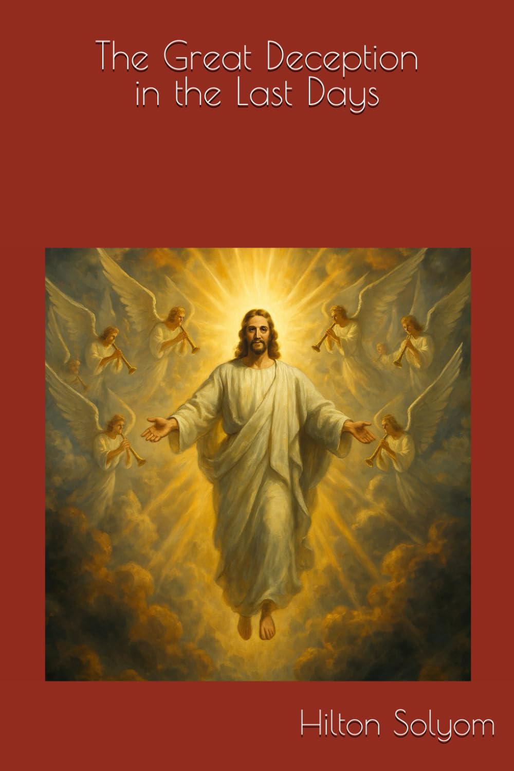 The Great Deception in the Last Days