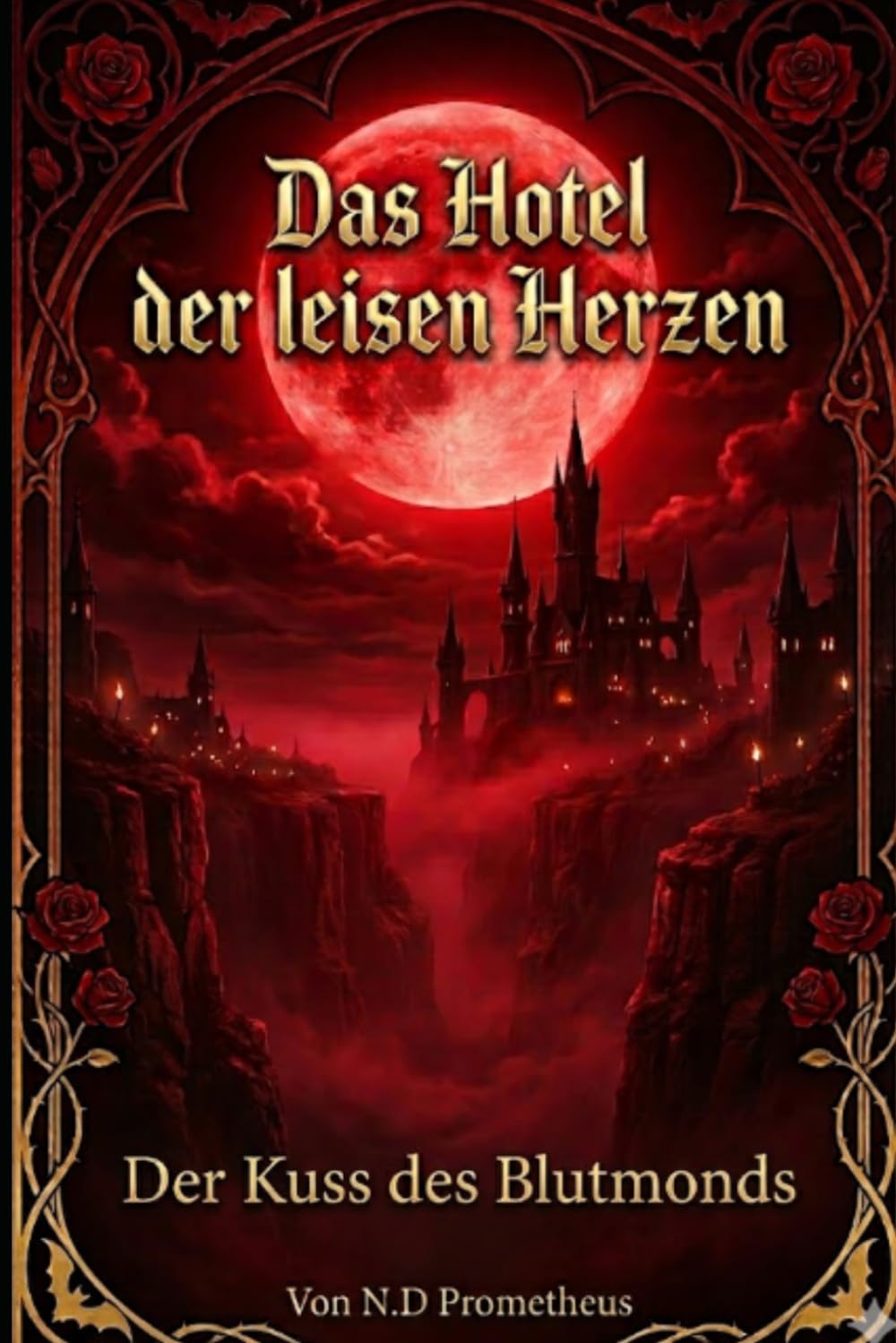 Das Hotel der leisen Herzen: Der Kuss des Blutmondes