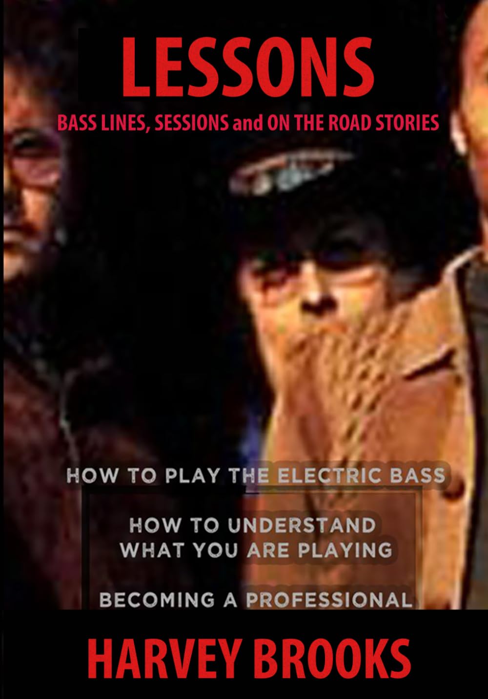 Lessons: Bass Lines, Sessions and on the Road Stories