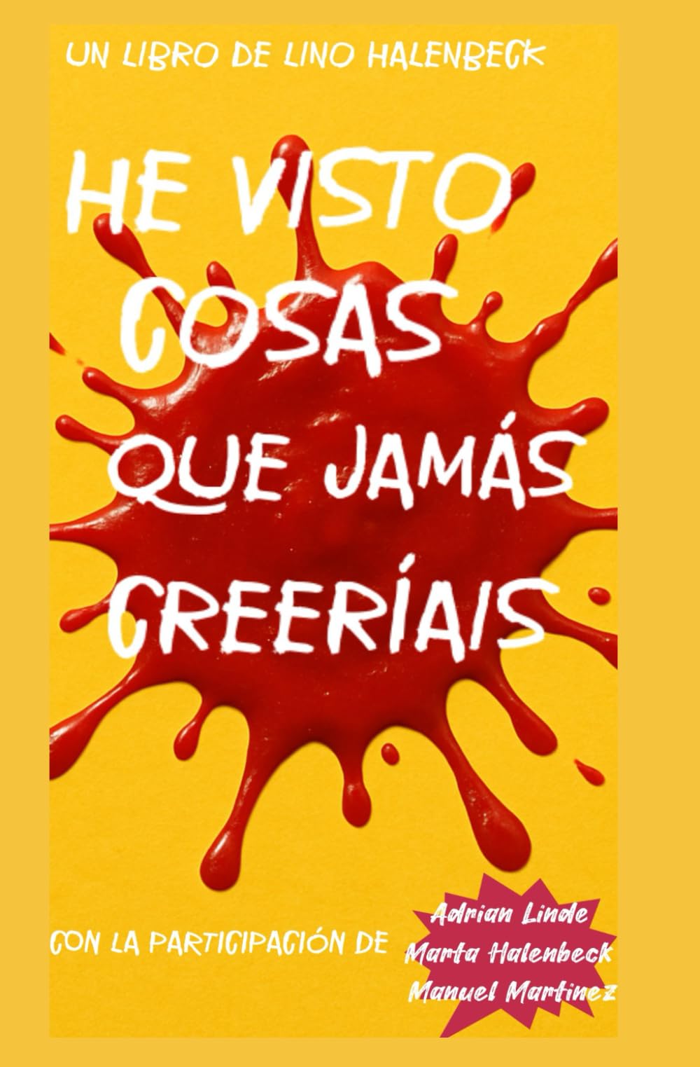 He visto cosas que jamás creeríais