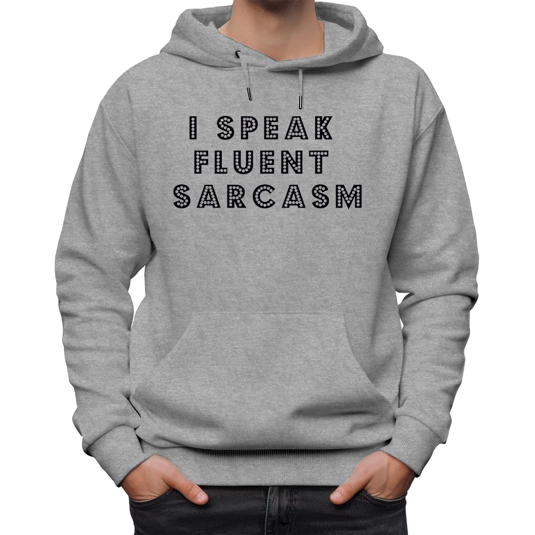 I Speak Fluent Sarcasm Quote Bluza z kapturem Unisex Klasyczna bluza z kapturem dla mężczyzn i kobiet