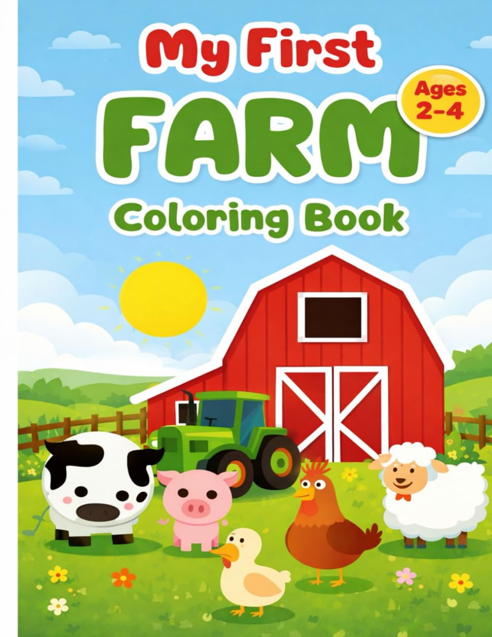 My First Farm Coloring Book: Cute & Easy Farm Animals for Toddlers Ages 2–4