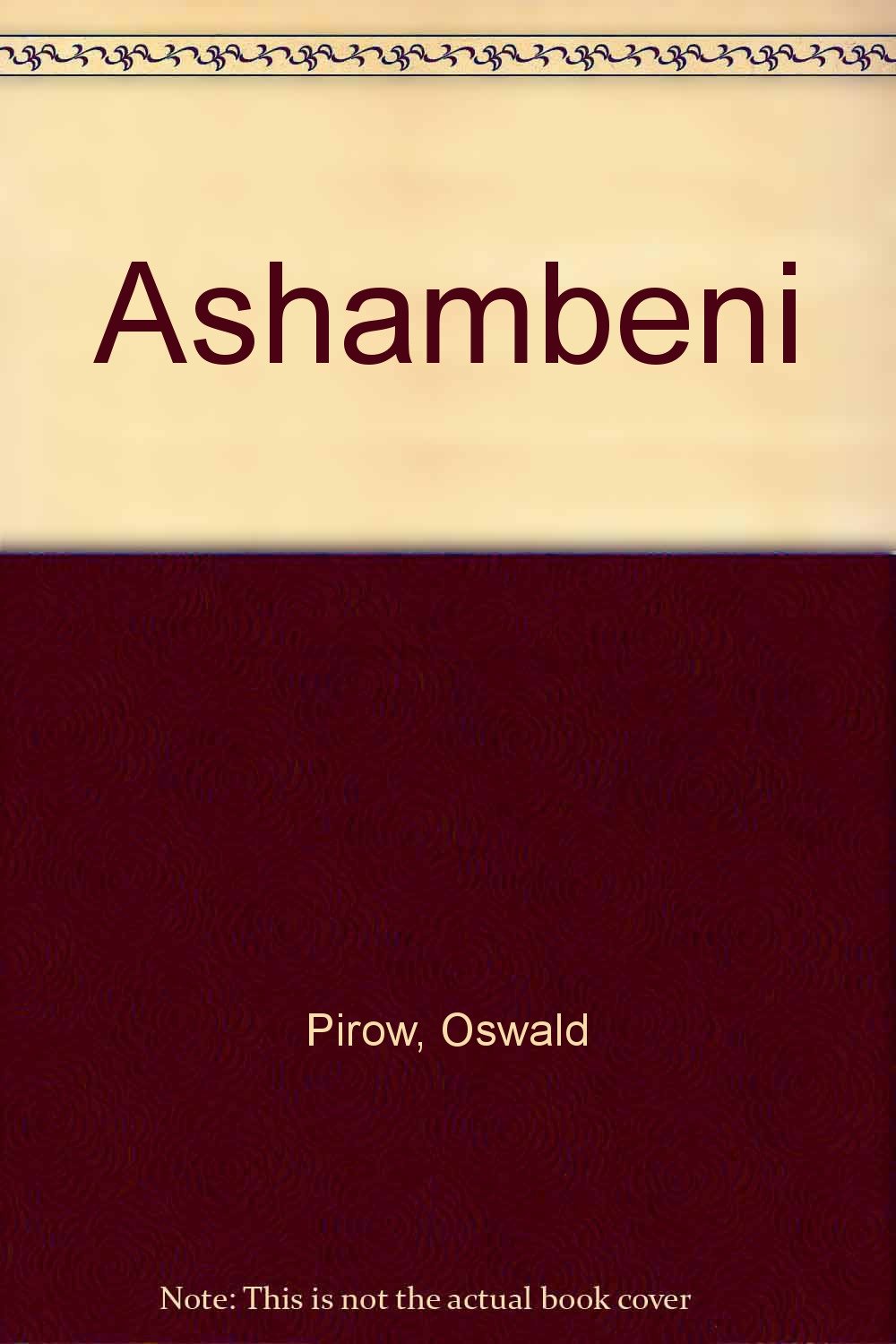 Ashambeni Pirow Oswald Amazon De Books