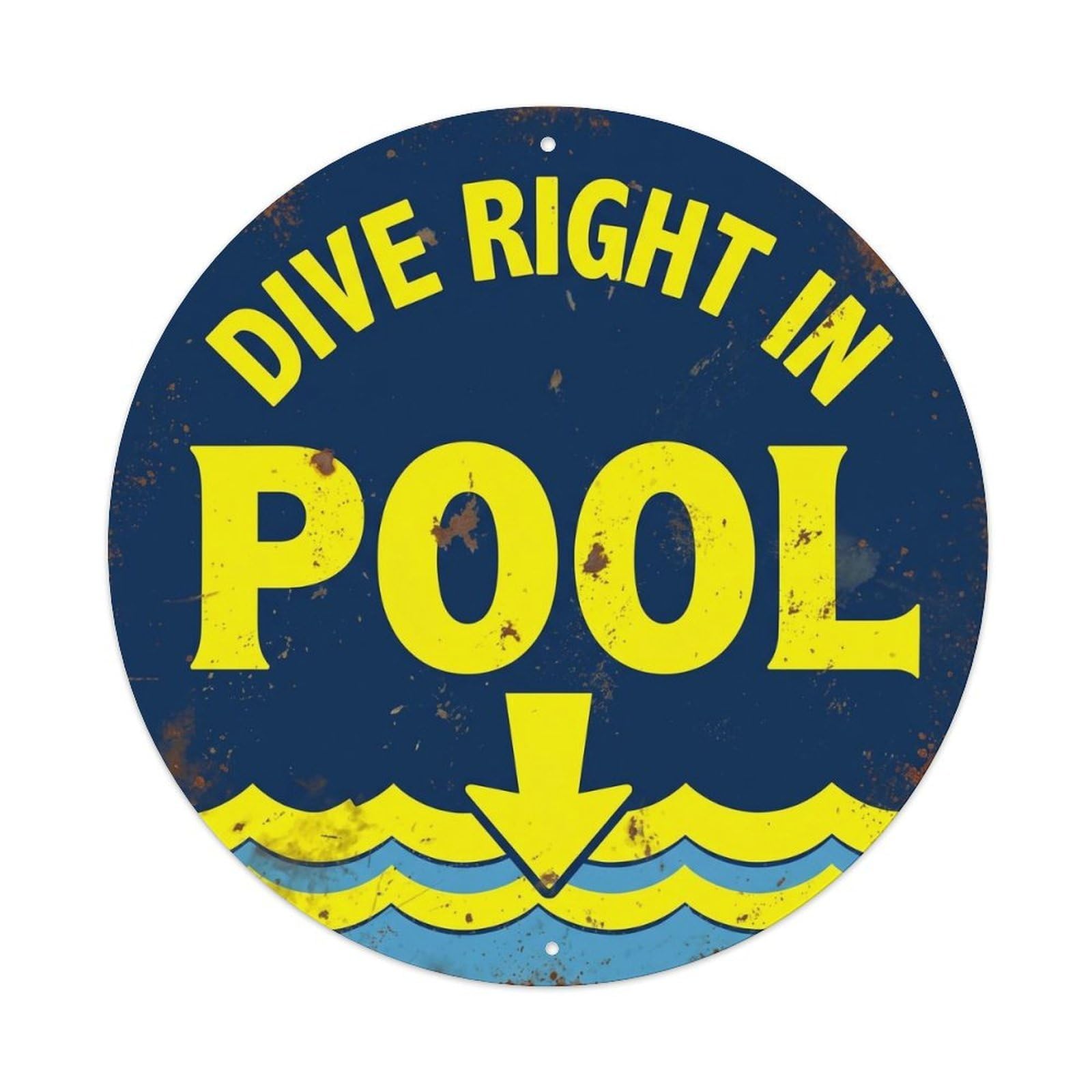 Dive Right In Pool Vintage Metal Tin Sign Plaque Wall Decor for Cafe, Club, Garden Round Metal Poster 8x8Inch