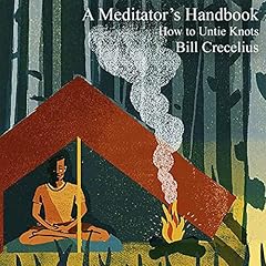 A Meditator's Handbook Audiolibro Por Bill Crecelius arte de portada