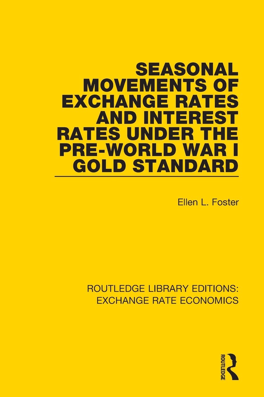 Seasonal Movements of Exchange Rates and Interest Rates Under the Pre-World War I Gold Standard (Rou