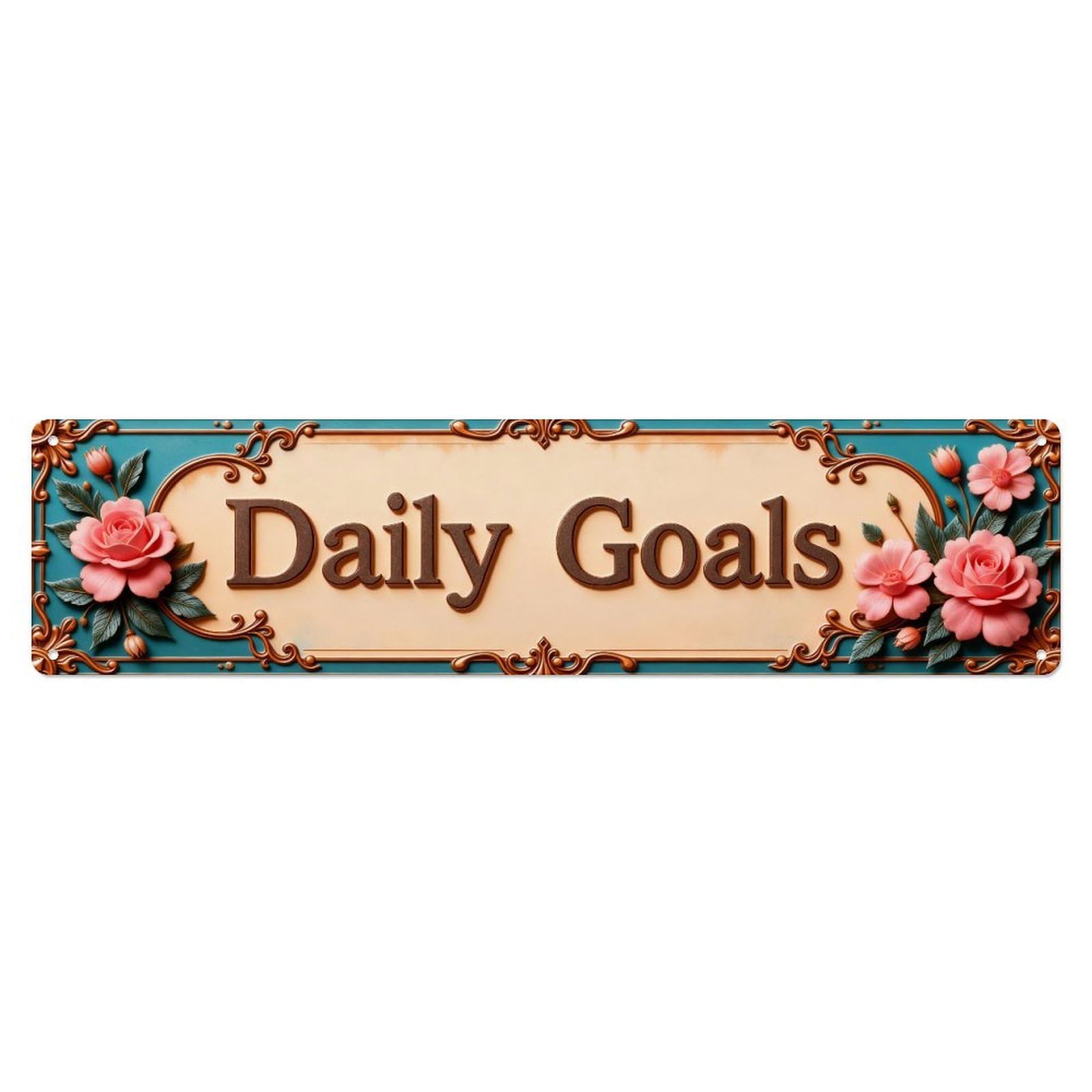 Daily Goals Floral Ornate Banner Design Metal Tin Sign Plaque