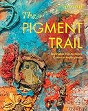 The Pigment Trail: Inspiration from the Colors, Textures, and People of India