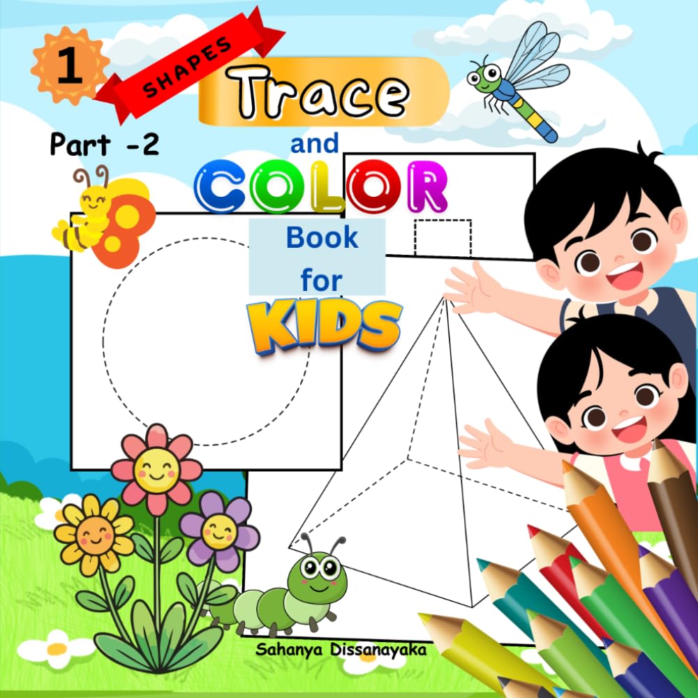 Trace and Color Book for Kids – Shapes 1 (Part - 2): 8.5 x 8.5 Inches | 40 Activity Pages (80 Total Pages with Blank Back Sides) | A Simple Shapes ... & Preschool Kids (Kids Trace & Color Series)