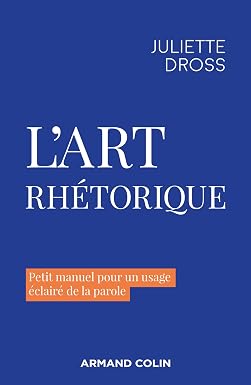 L'art rhétorique L'art rhétorique