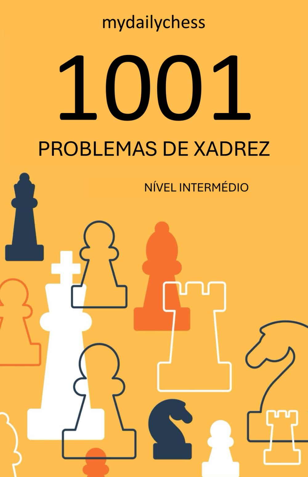 1001 Problemas de Xadrez: Nível Intermédio (Série 1001 Desafios de Xadrez)