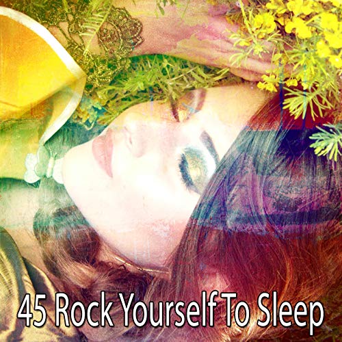45 Rock Yourself to Sleep by Rockabye Lullaby on Amazon Music
