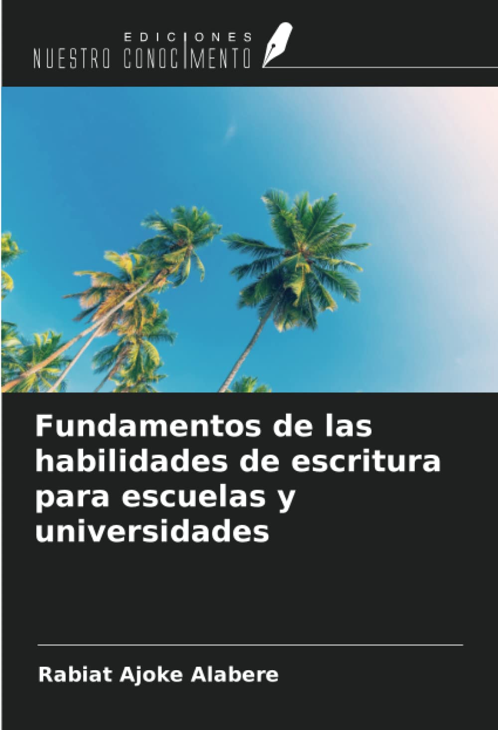 Fundamentos de las habilidades de escritura para escuelas y universidades