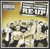 Eminem Presents The Re-Up By Eminem (2006-12-04) - Amazon