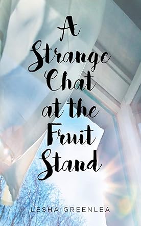 A Strange Chat at the Fruit Stand