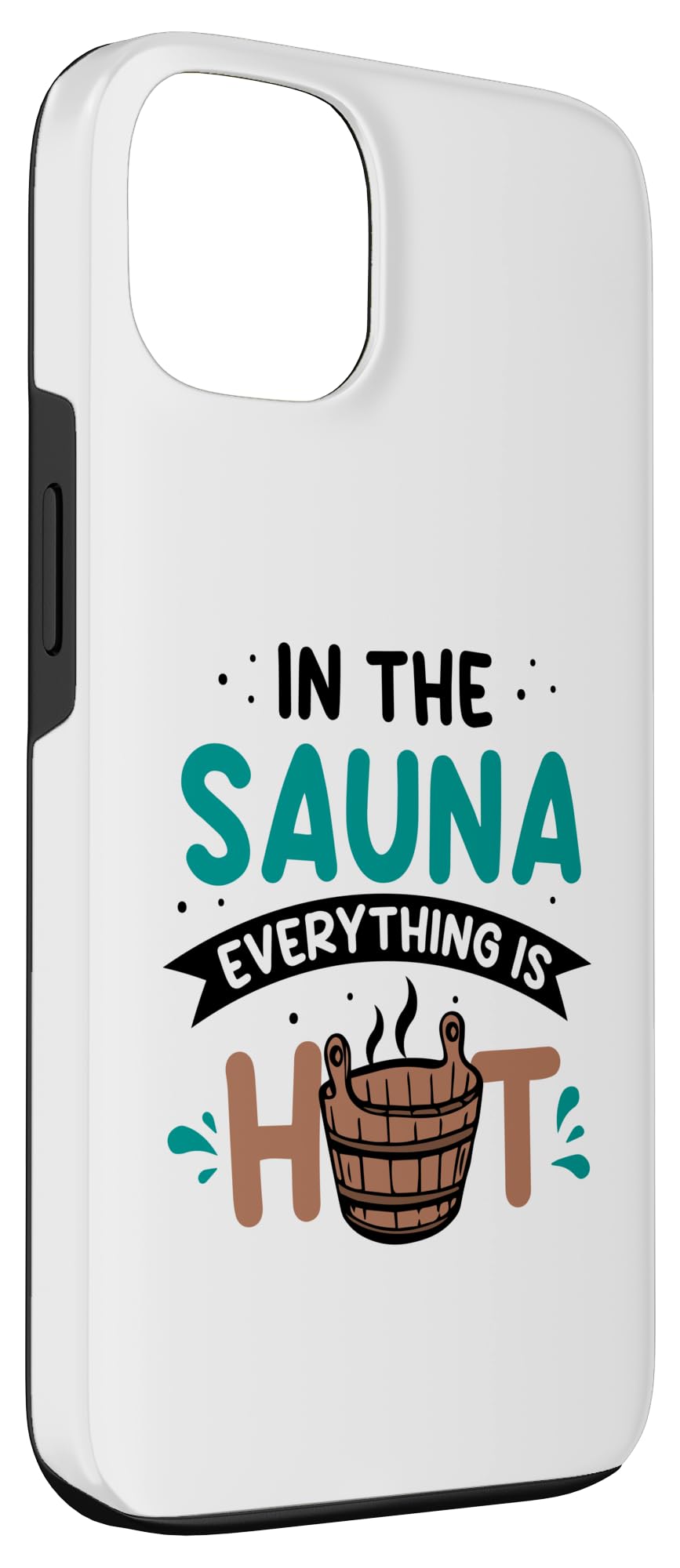 In the sauna everything Sauna club Sauna master Sauna Case for iPhone 13 - Image 3