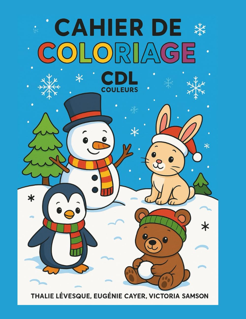 Cahier coloriage pour enfants sur le thème de l’hiver: CDL COULEURS