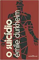 O suicídio: estudo de sociologia