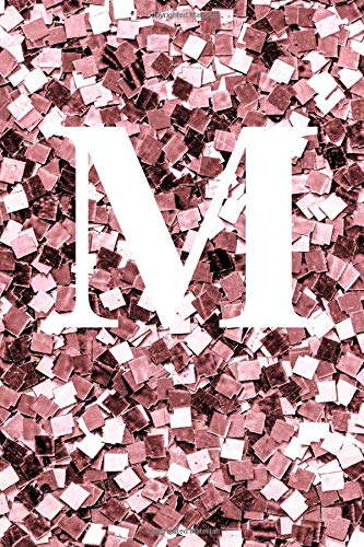 M notebook: Sequin pink notebook, Monogram notebook/journal. letter M personalized notebook/journal/dairies for writing and taking notes .notebook for ... for girls .glossy finish 6Ã—9 inches 120 pages