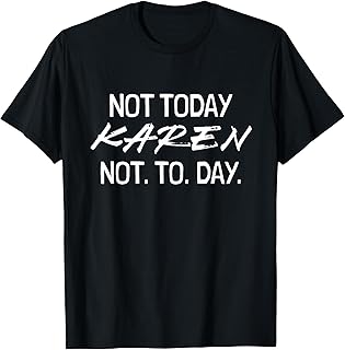 Funny Speak to the Manager Shhh Karen Gifts Not THAT Karen T-Shirt