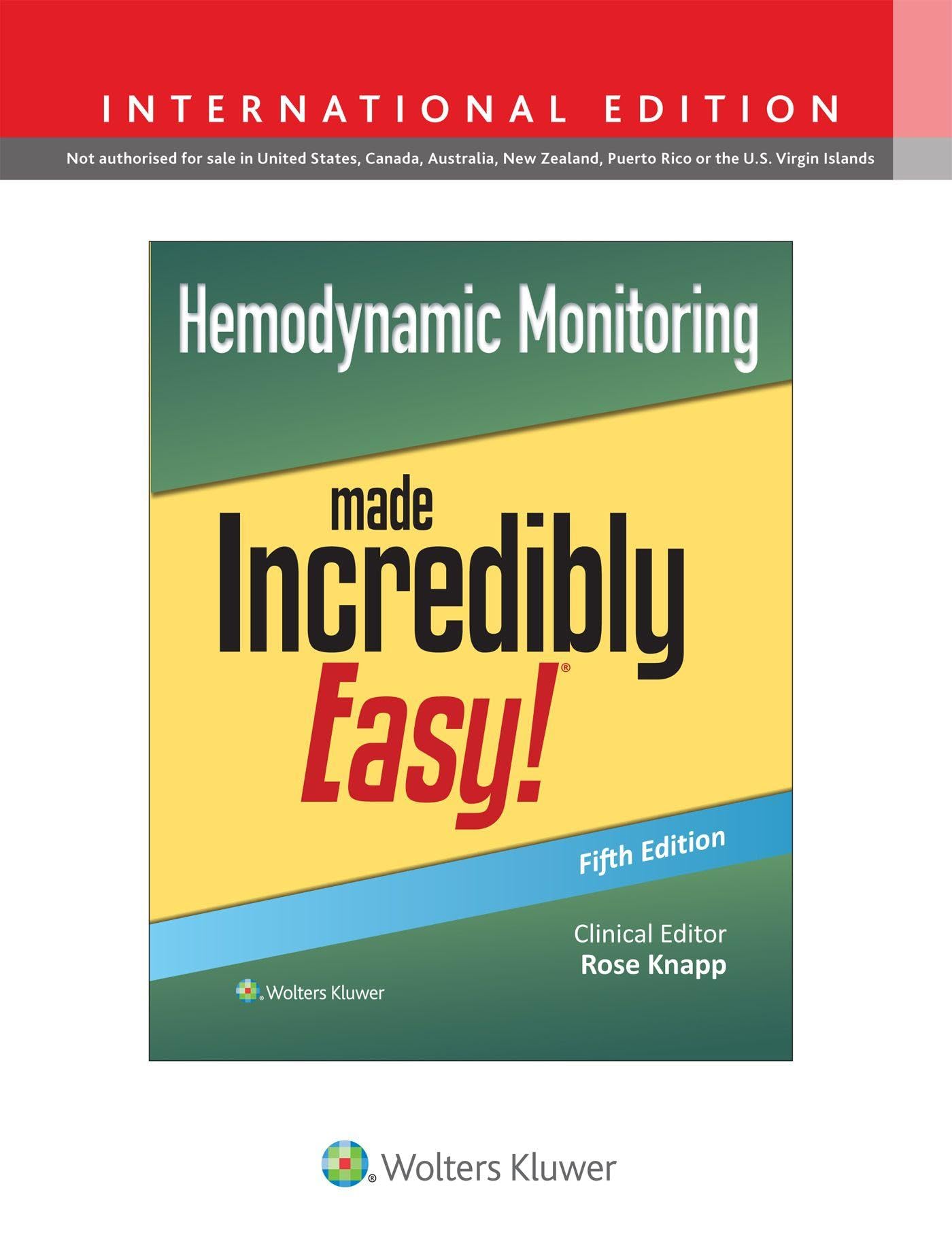 Hemodynamic Monitoring Made Incredibly Easy! (Incredibly Easy! Series®)