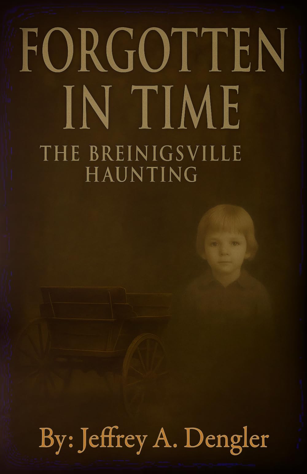 Forgotten In Time: The Breinigsville Haunting