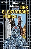 Der Elektrische Mönch: Dirk Gently's Holistische Detektei Roman (Die Dirk-Gently-Serie, Band 1) - Douglas Adams