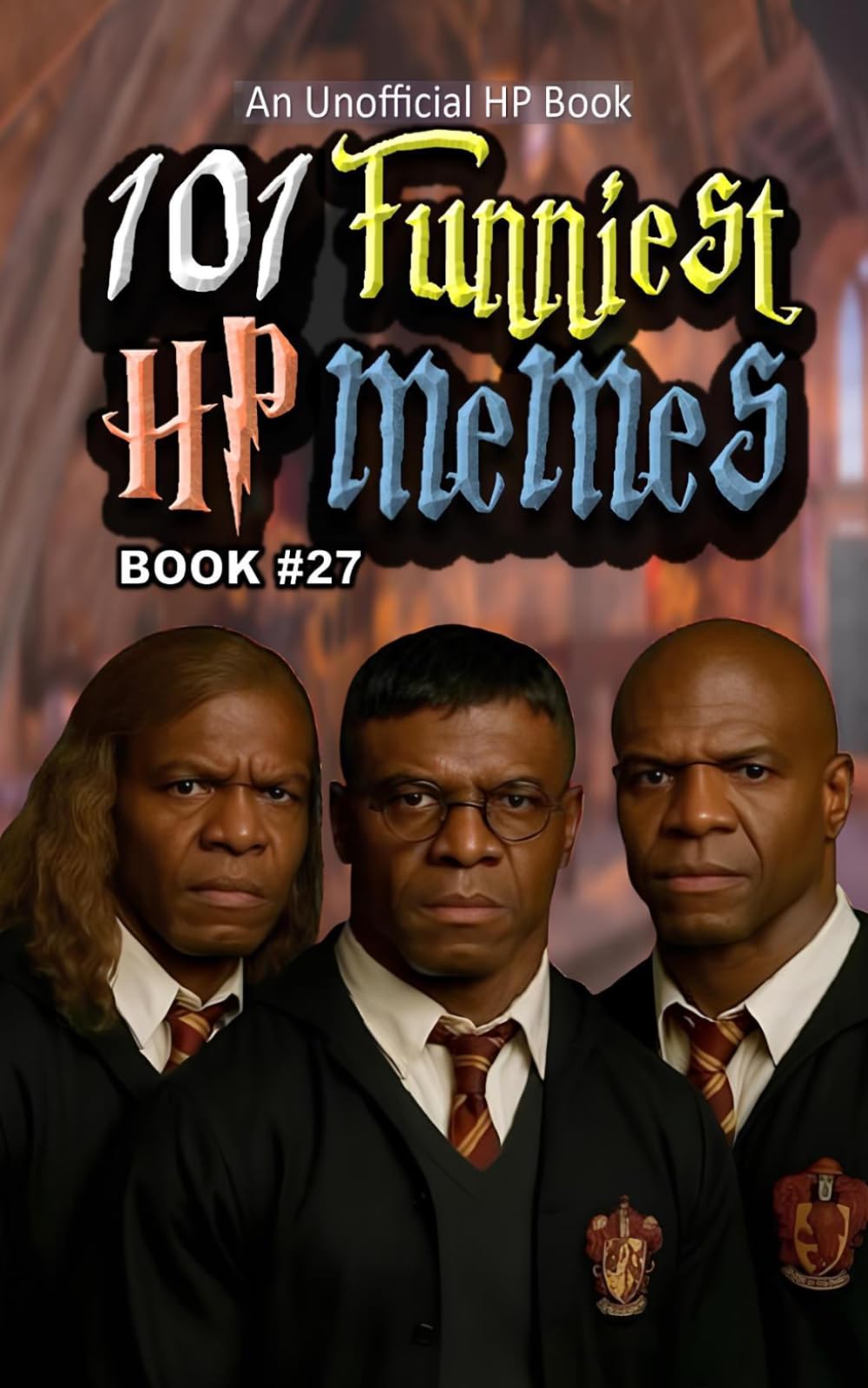 101 FUNNIEST HP MEMES: BOOK 27