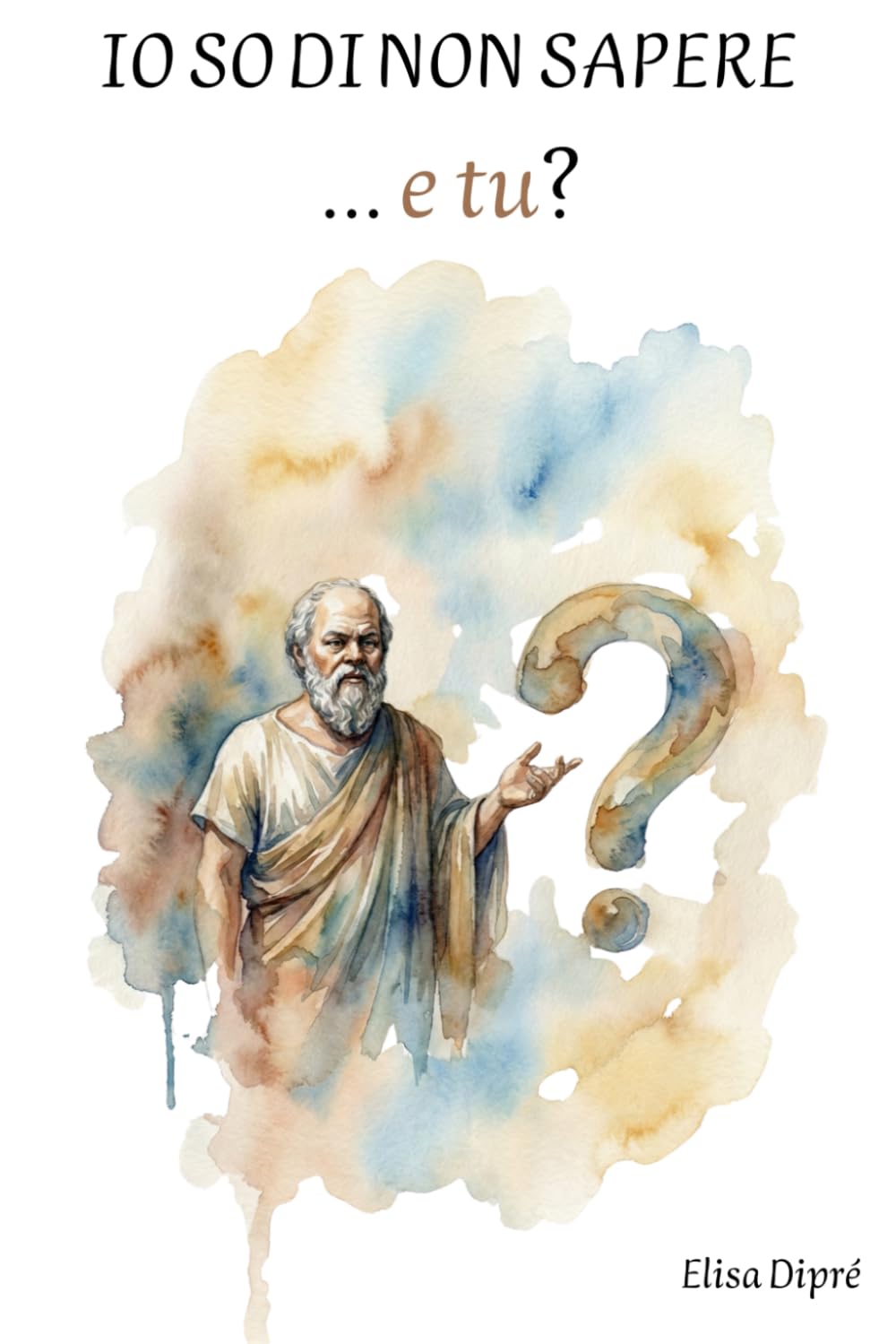Io so di non sapere...e tu?