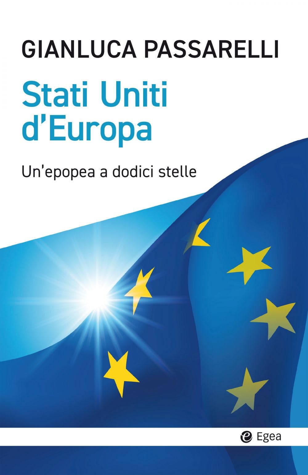 Stati Uniti D'europa. Un'epopea A Dodici Stelle - 4