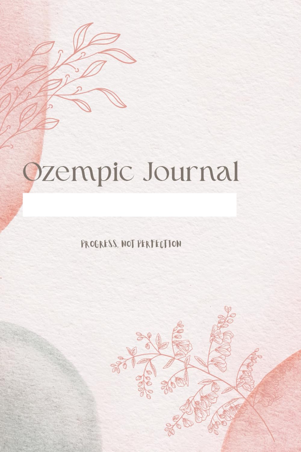 Ozempic Weight Loss Journal: 365-Day Tracker for Injections, Side Effects, and Progress      Paperback – July 14, 2025